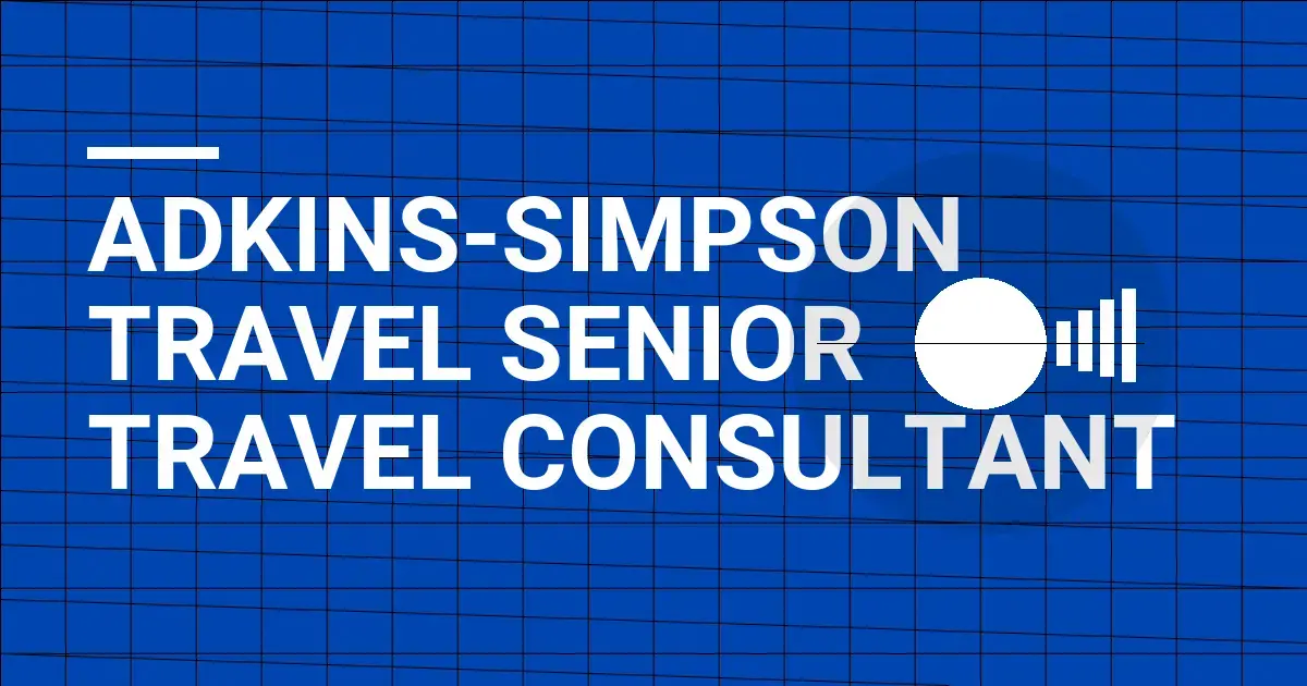 Adkins-Simpson Travel Senior Travel Consultant