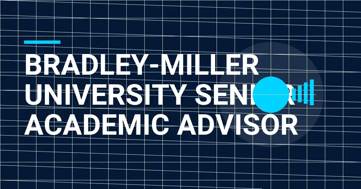 Bradley-Miller University Senior Academic Advisor