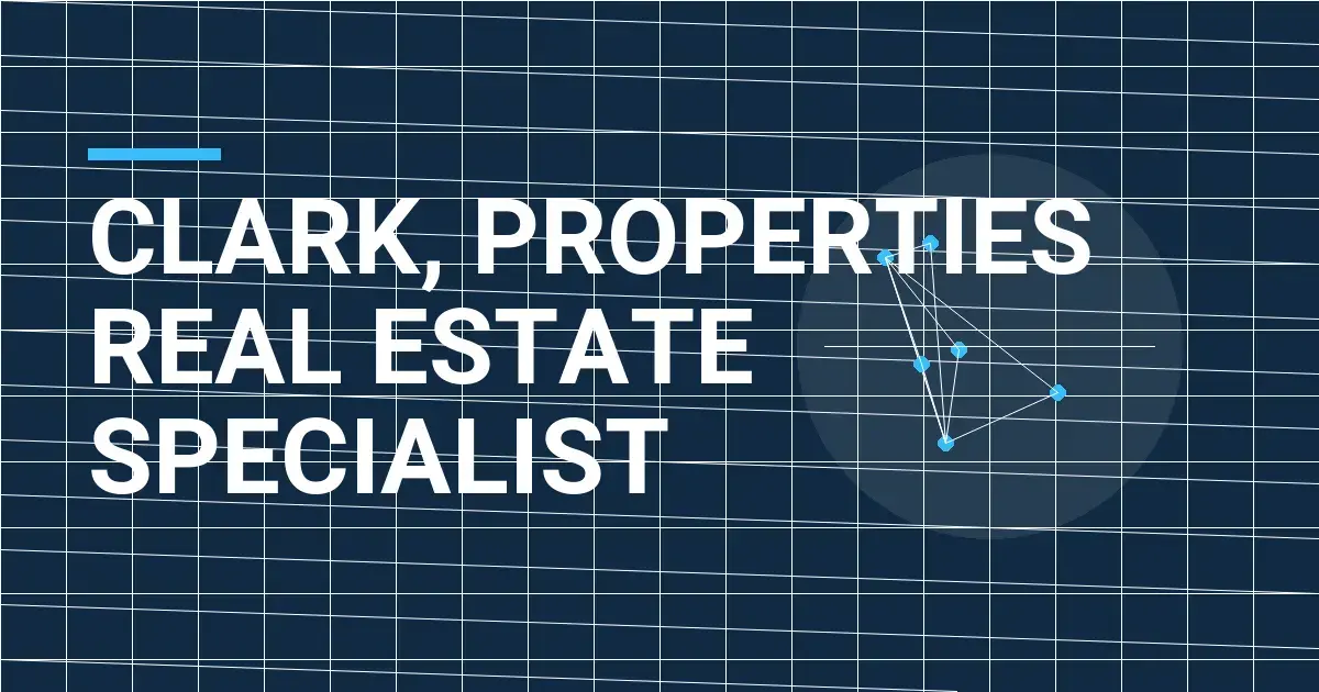 Clark, Properties Real Estate Specialist