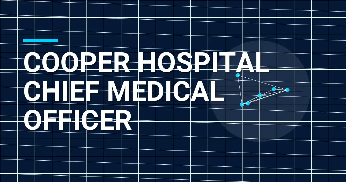 Cooper Hospital Chief Medical Officer