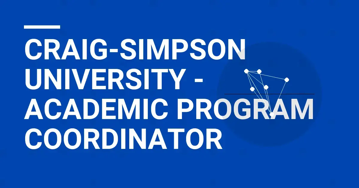 Craig-Simpson University - Academic Program Coordinator