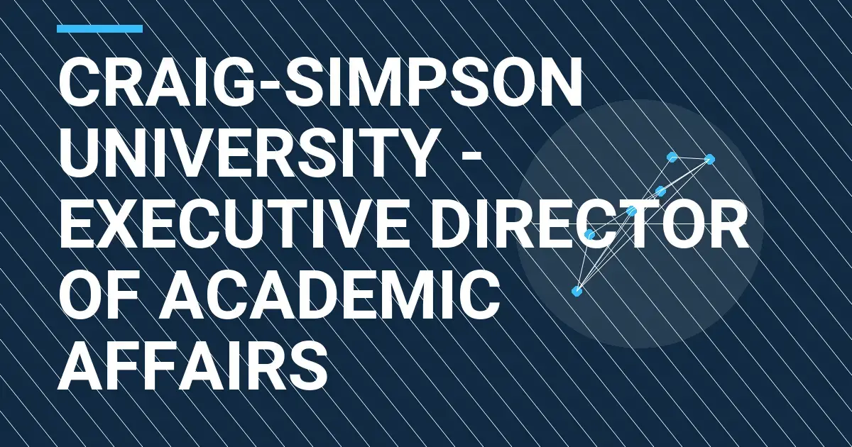 Craig-Simpson University - Executive Director of Academic Affairs