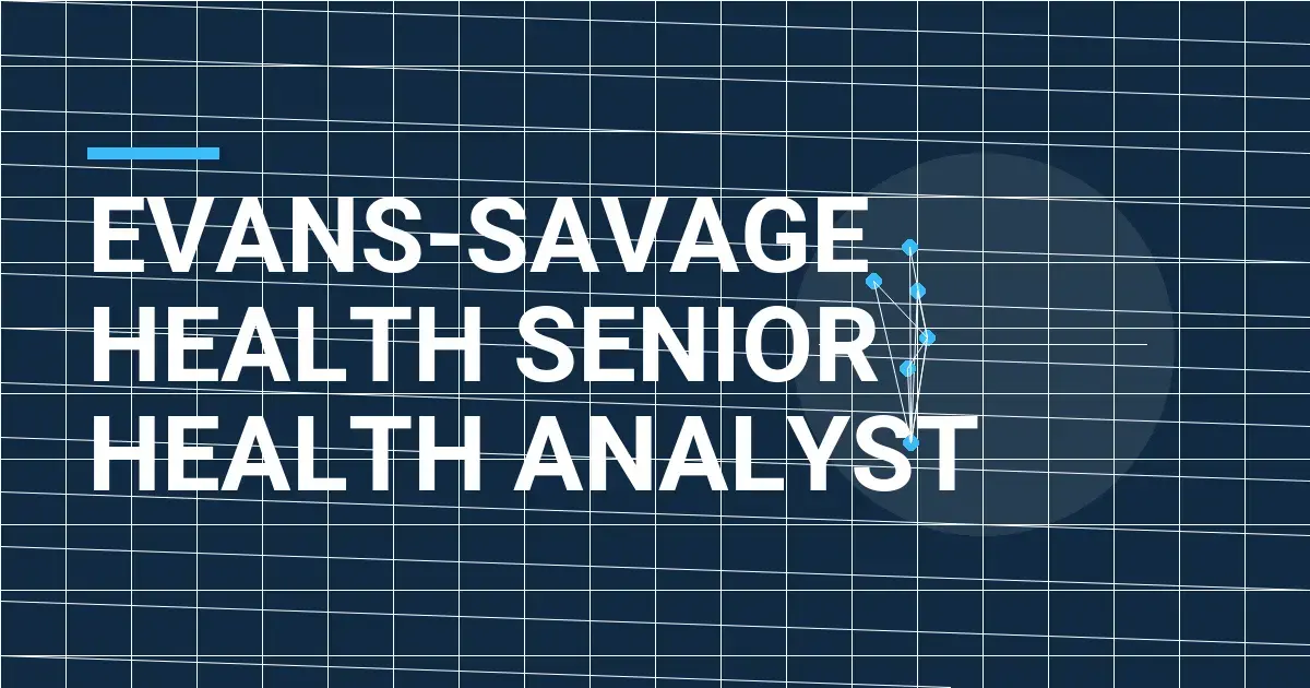Evans-Savage Health Senior Health Analyst