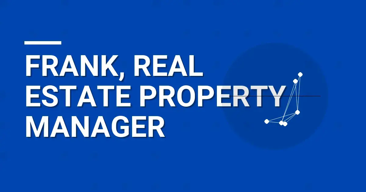 Frank, Real Estate Property Manager