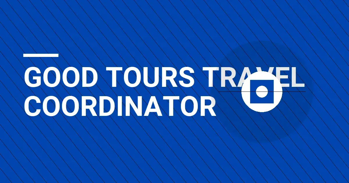 Good Tours Travel Coordinator