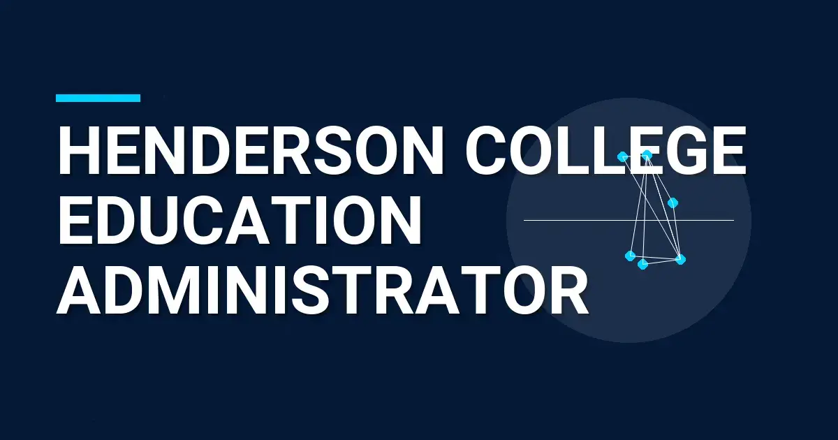 Henderson College Education Administrator