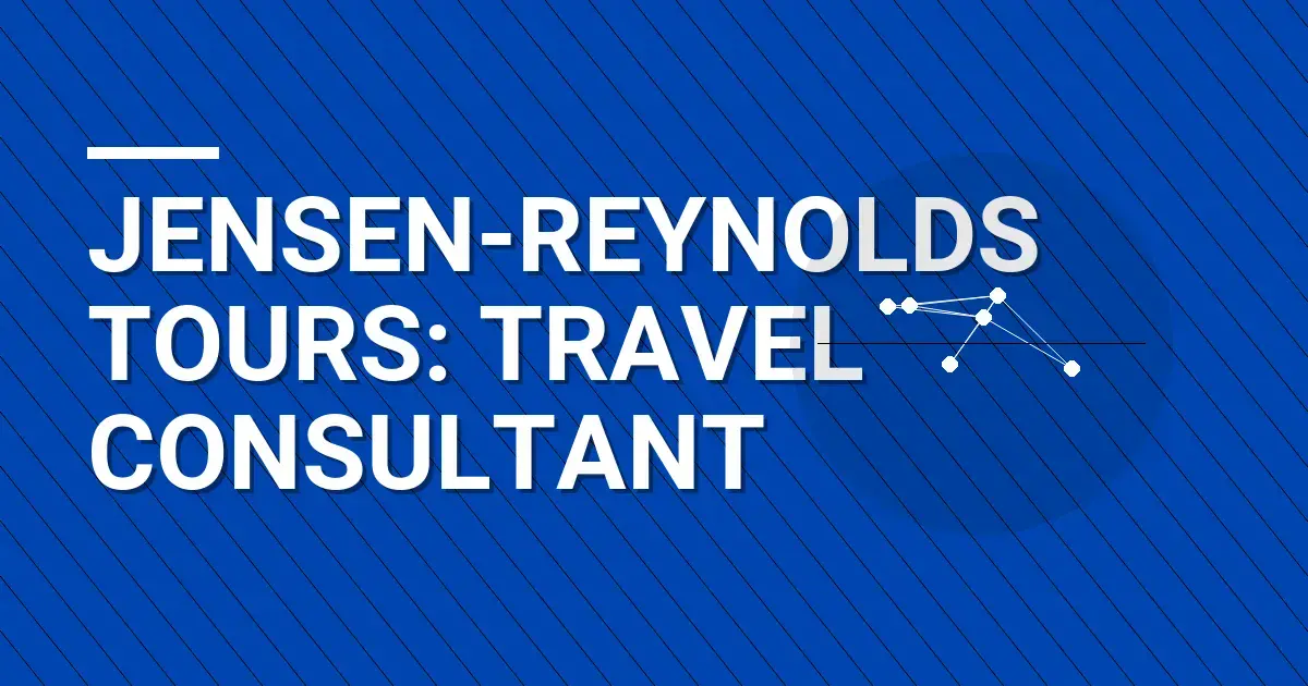 Jensen-Reynolds Tours: Travel Consultant