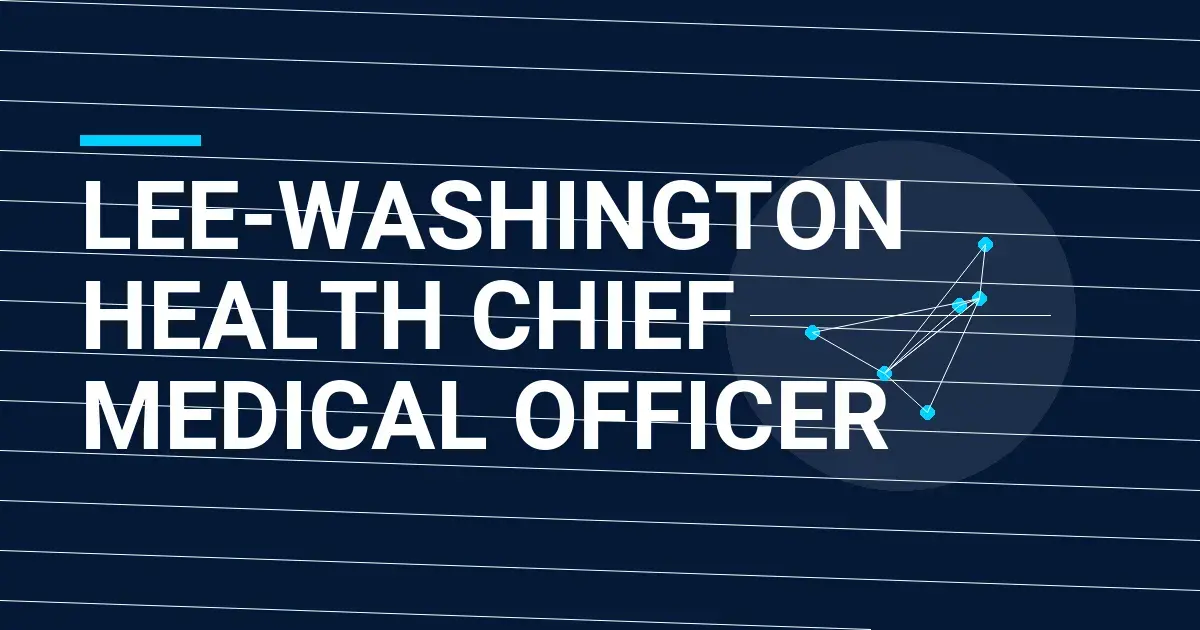 Lee-Washington Health Chief Medical Officer