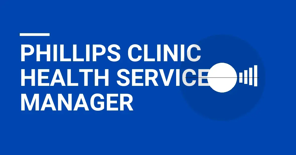 Phillips Clinic Health Services Manager