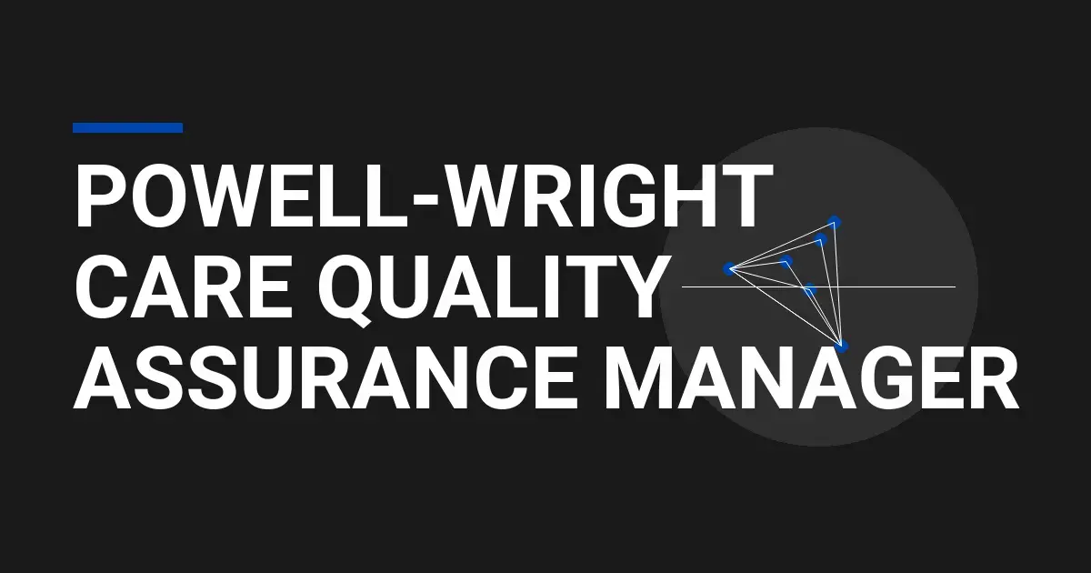 Powell-Wright Care Quality Assurance Manager