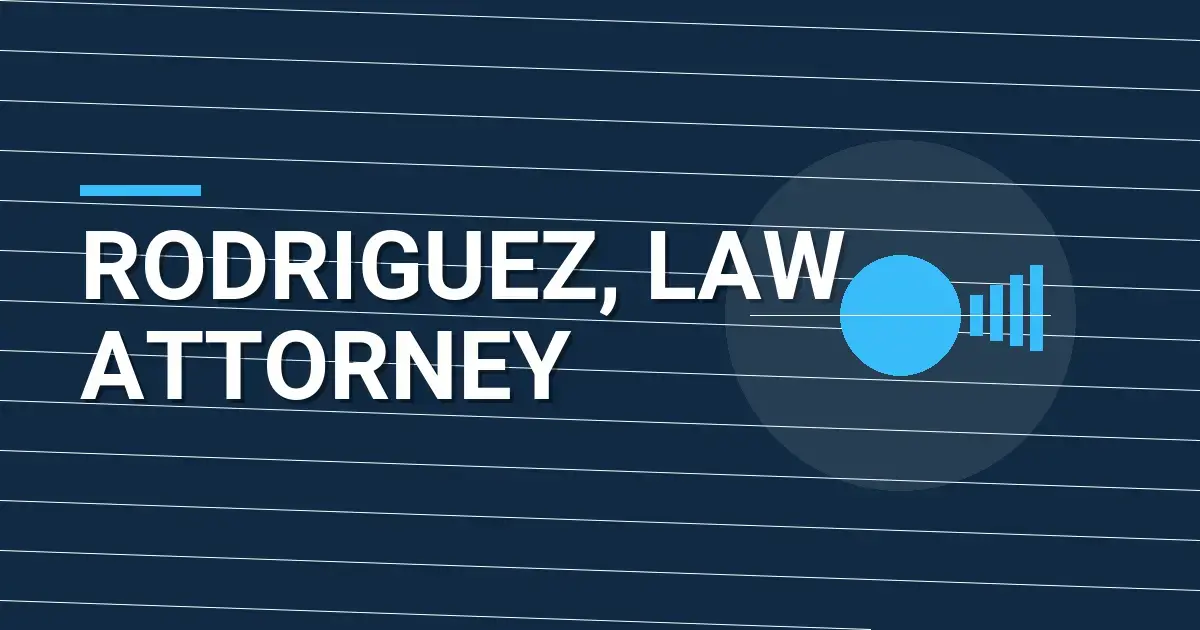 Rodriguez, Law Attorney
