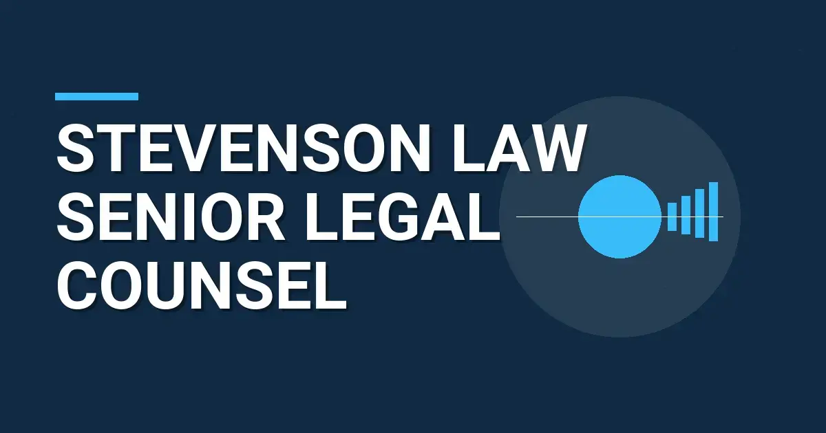 Stevenson Law Senior Legal Counsel