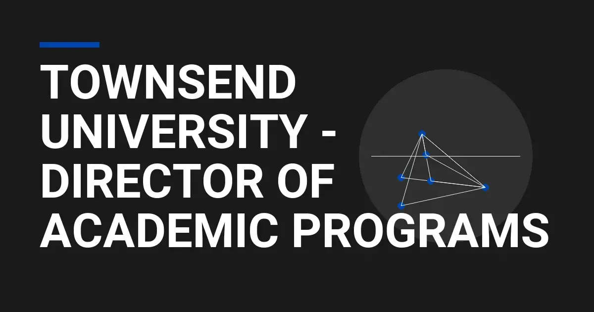 Townsend University - Director of Academic Programs