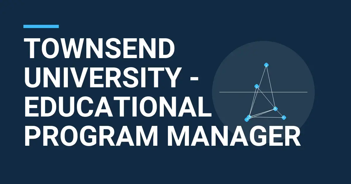 Townsend University - Educational Program Manager