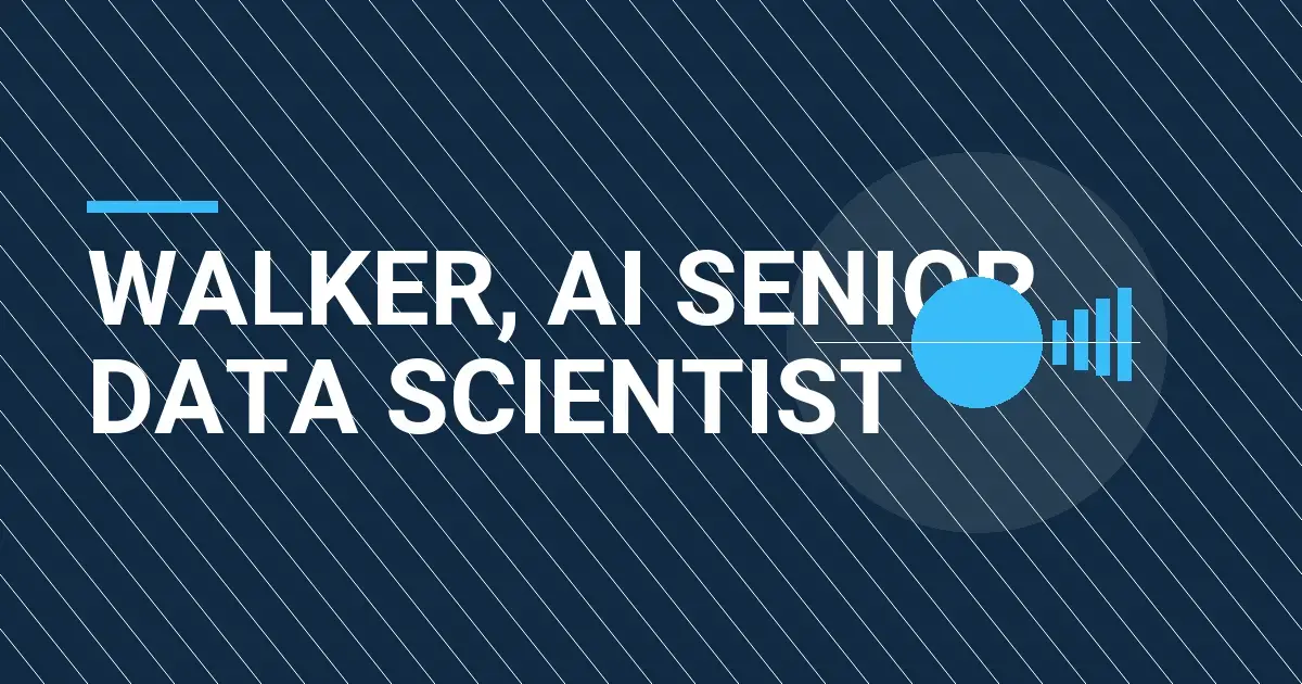 Walker, AI Senior Data Scientist