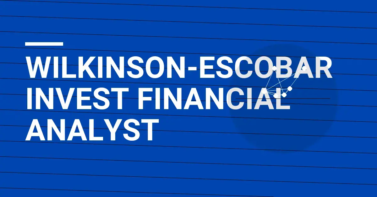 Wilkinson-Escobar Invest Financial Analyst