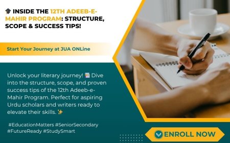 A Deep Dive into the 12th Adeeb-e-Mahir: Structure, Scope & Success Strategies