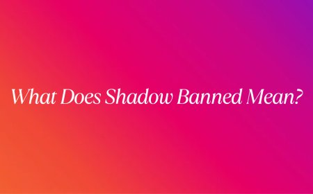 What Does Shadow Banned Mean? Everything You Should Know in Simple Words