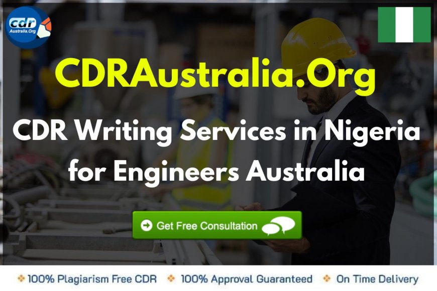 CDR Writing Services In Nigeria For Engineers Australia - Hire Top Writers