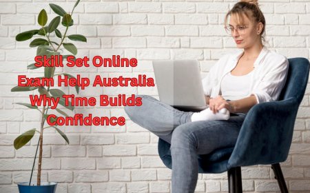Skill Set Online Exam Help Australia Why Time Builds Confidence