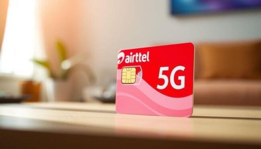How to Activate New Airtel 5G SIM Online – Prune