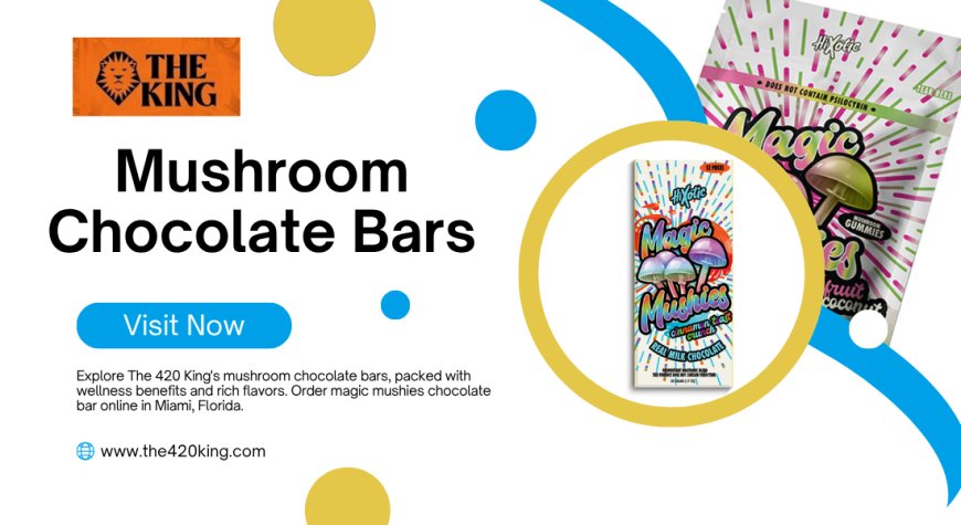 Mushroom Chocolate Bars: A Flavorful Wellness Journey with The 420 King