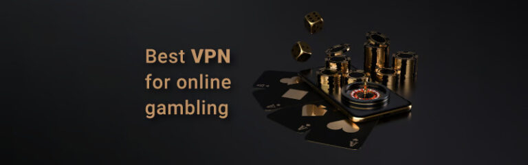 Best VPN for Online Gambling